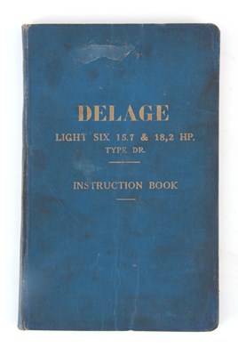 Lot 603 - A RARE INSTRUCTION BOOK, DELAGE LIGHT SIX 15.7...